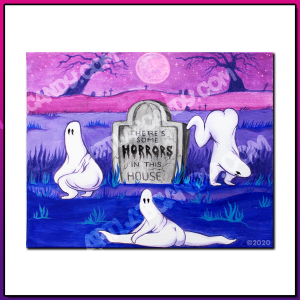 There's Some Horrors In This House PRINTS, PINS, SHOT GLASSES and T-SHIRTS