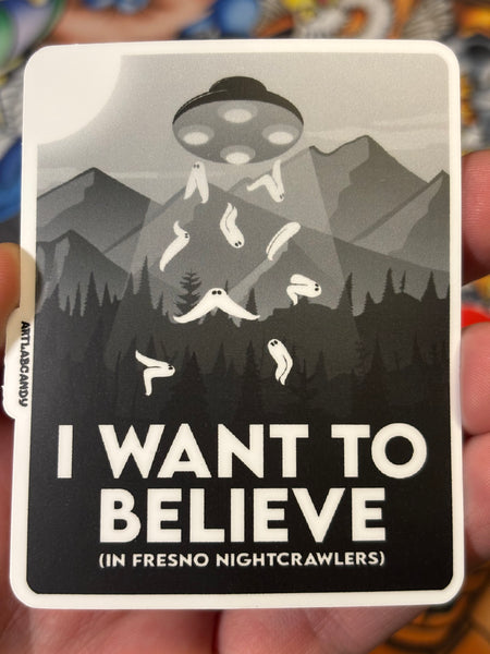 I Want to Believe in Fresno Night Crawlers Cryptid Art Stickers