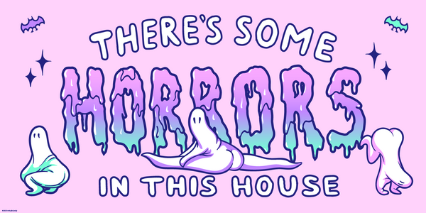 There's Some Horrors In This House Pastel PRINTS