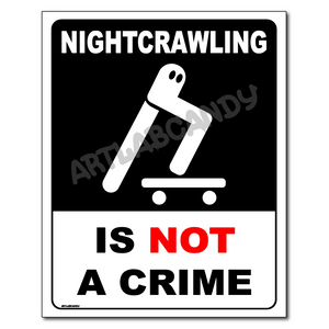 Nightcrawling Is Not A Crime - Fresno Nightcrawlers Wall Art Prints