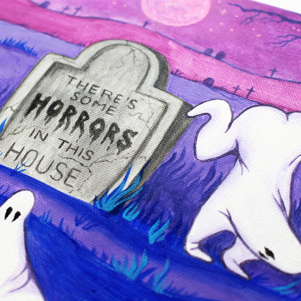 There's Some Horrors In This House Original Canvas Painting Wall Art